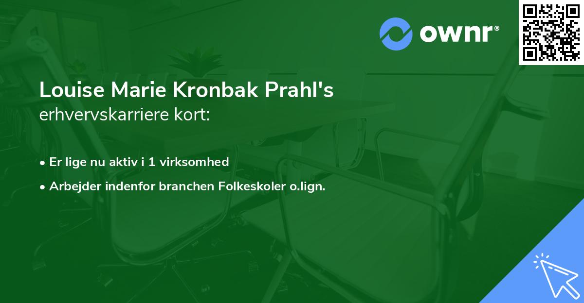 Louise Marie Kronbak Prahl's erhvervskarriere kort