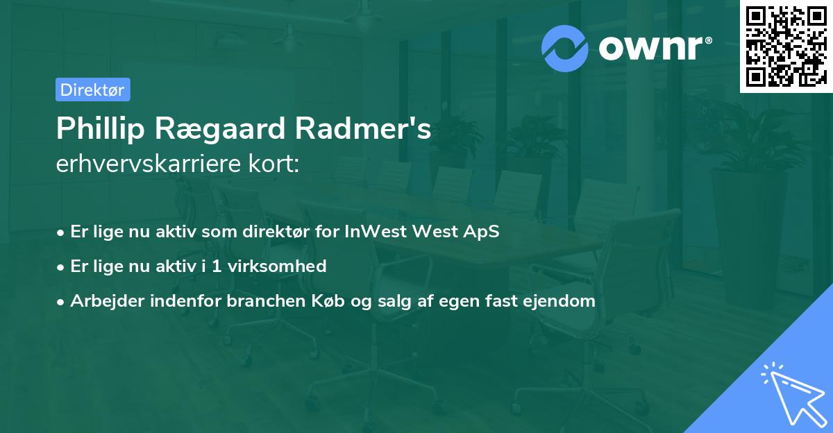 Phillip Rægaard Radmer's erhvervskarriere kort
