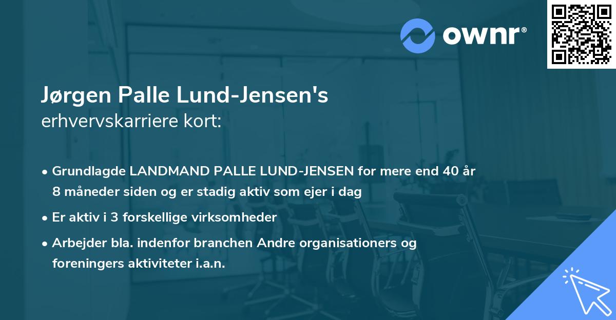 Jørgen Palle Lund-Jensen's erhvervskarriere kort