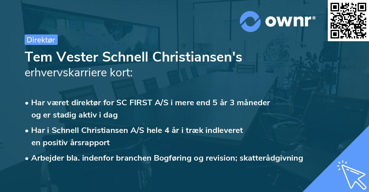 Tem Vester Schnell Christiansen's erhvervskarriere kort