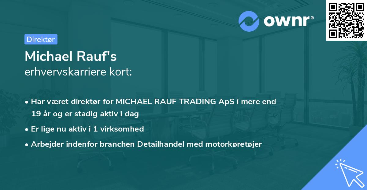Michael Rauf's erhvervskarriere kort