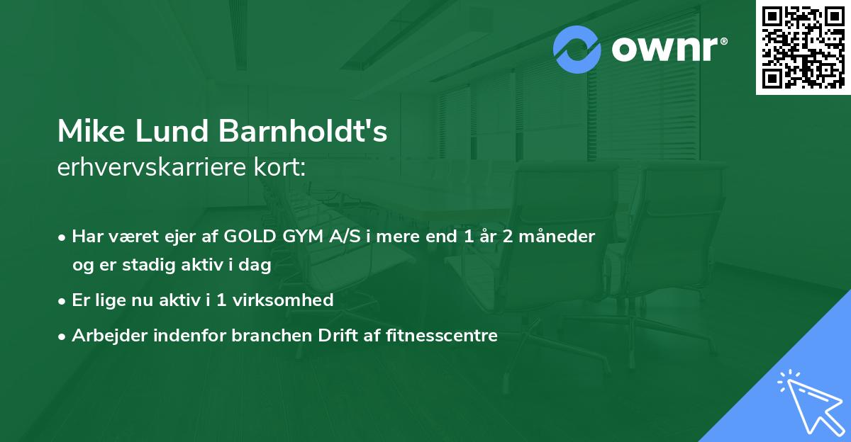Mike Lund Barnholdt's erhvervskarriere kort