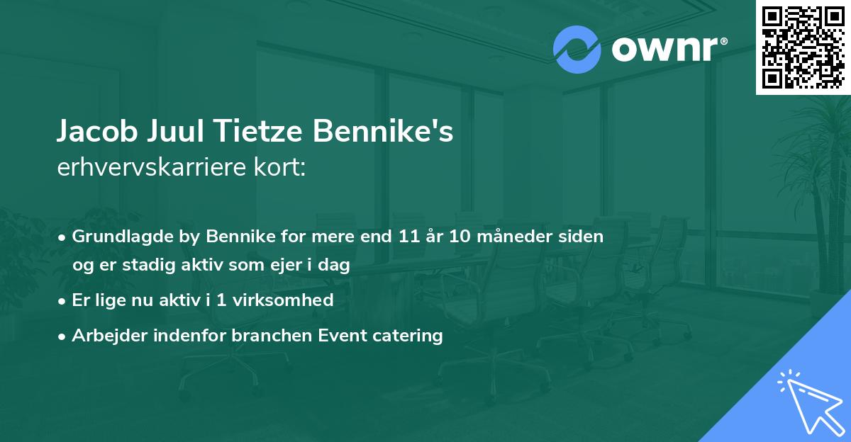 Jacob Juul Tietze Bennike's erhvervskarriere kort