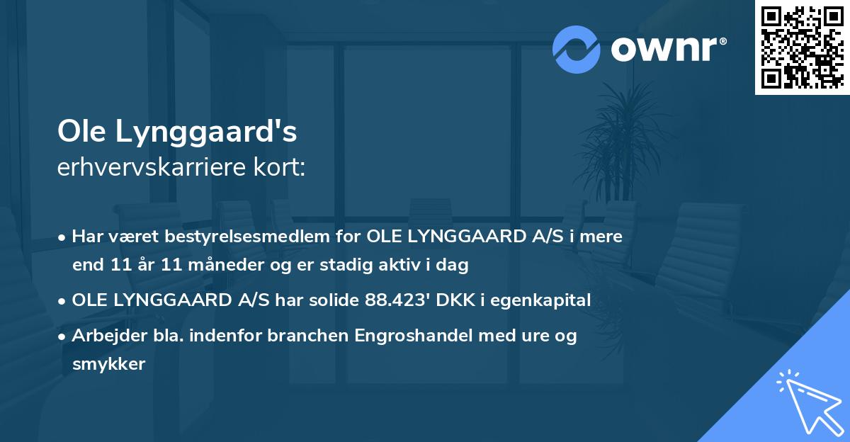 Ole Lynggaard's erhvervskarriere kort