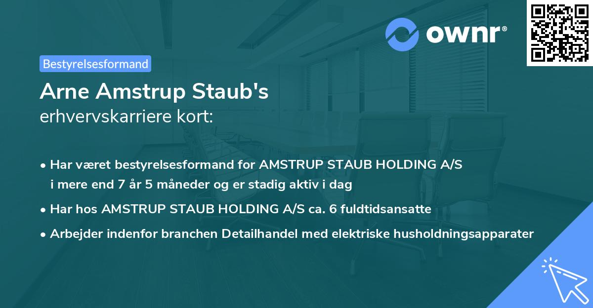 Arne Amstrup Staub's erhvervskarriere kort