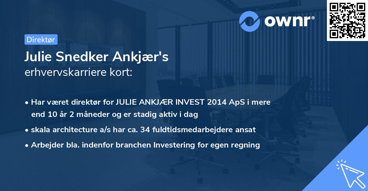 Julie Snedker Ankjær's erhvervskarriere kort