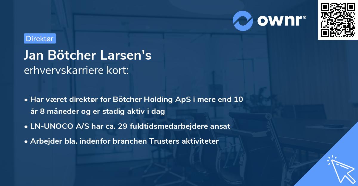 Jan Bötcher Larsen's erhvervskarriere kort