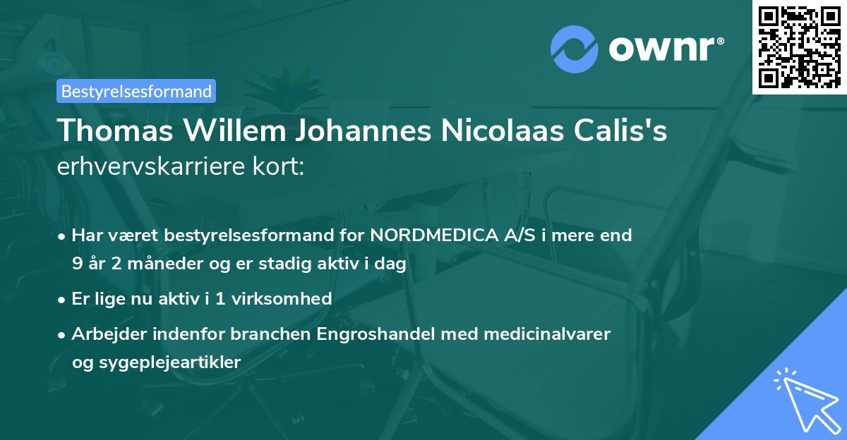 Thomas Willem Johannes Nicolaas Calis's erhvervskarriere kort