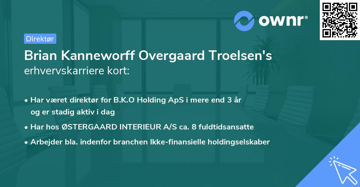 Brian Kanneworff Overgaard Troelsen's erhvervskarriere kort