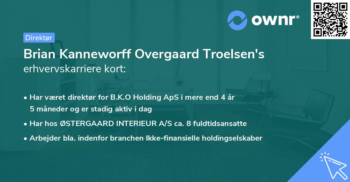 Brian Kanneworff Overgaard Troelsen's erhvervskarriere kort