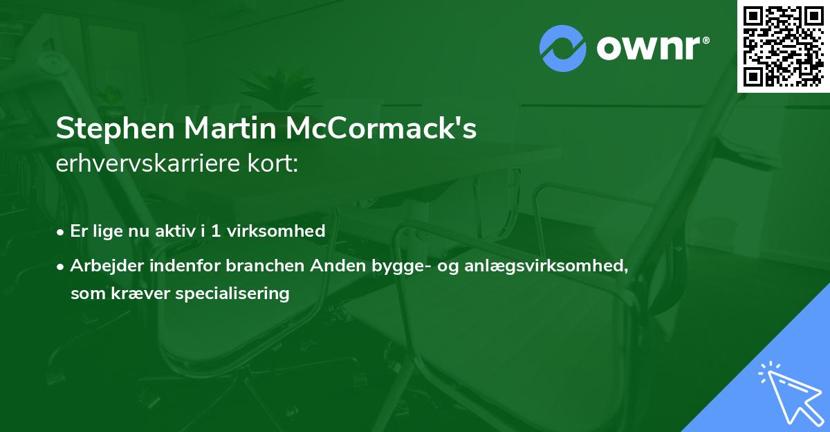 Stephen Martin McCormack's erhvervskarriere kort