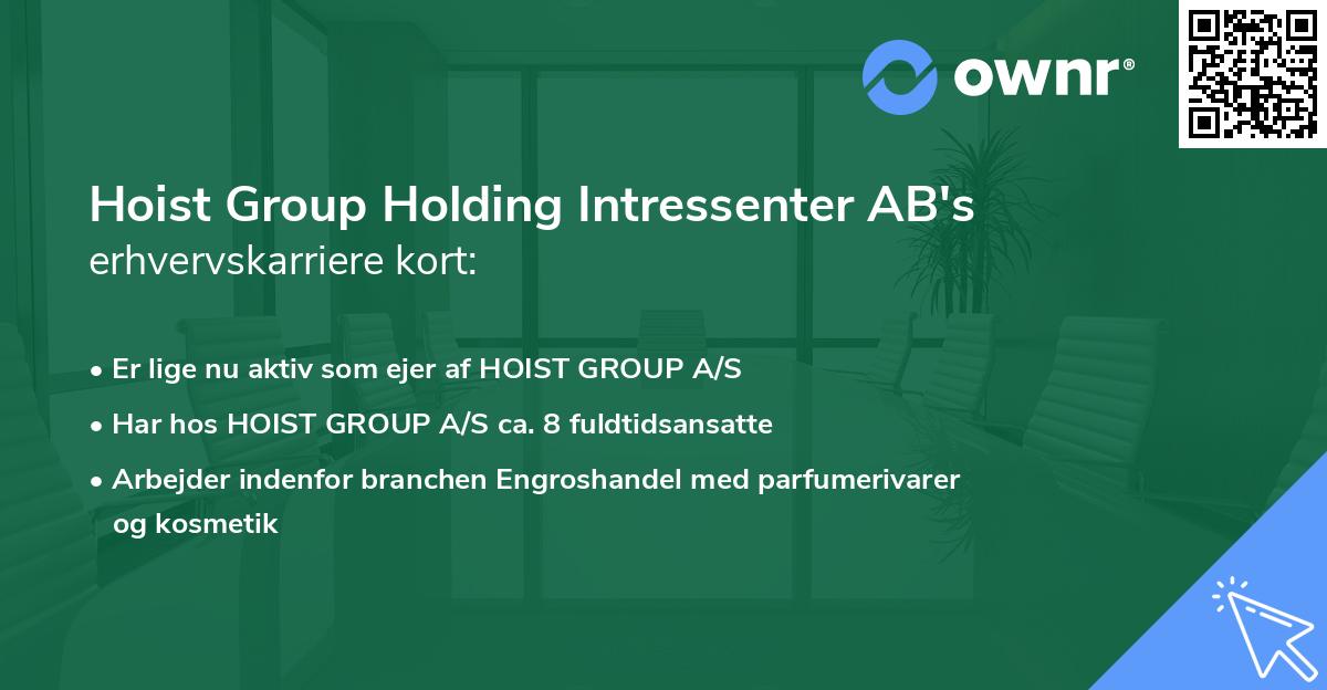 Hoist Group Holding Intressenter AB's erhvervskarriere kort