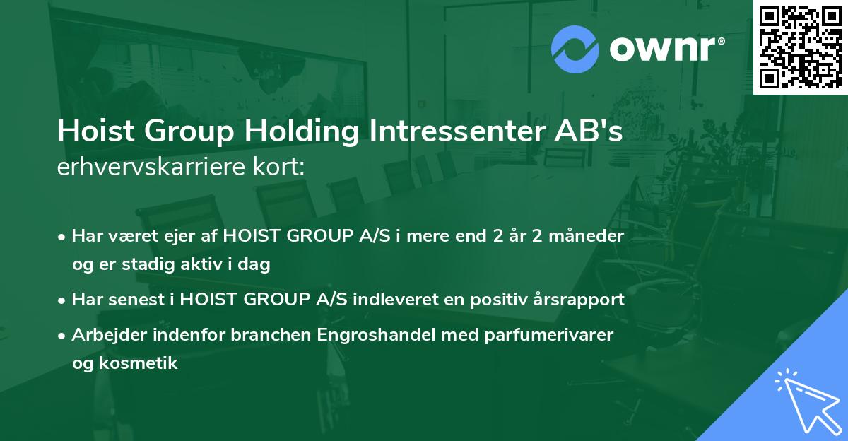 Hoist Group Holding Intressenter AB's erhvervskarriere kort