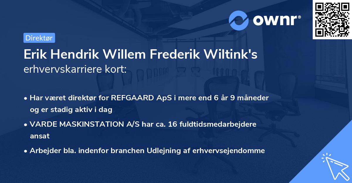 Erik Hendrik Willem Frederik Wiltink's erhvervskarriere kort