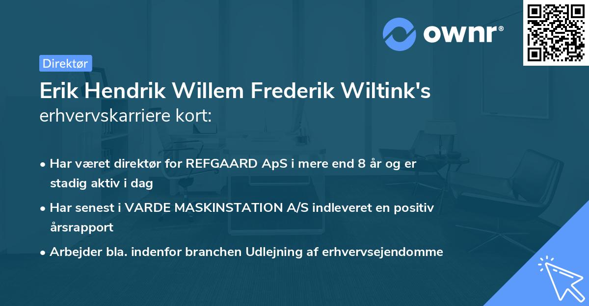 Erik Hendrik Willem Frederik Wiltink's erhvervskarriere kort