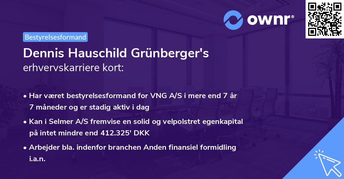 Dennis Hauschild Grünberger's erhvervskarriere kort