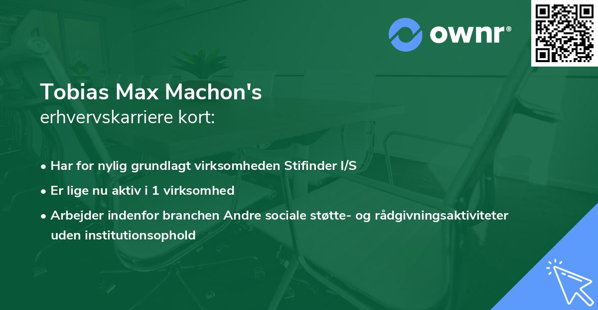 Tobias Max Machon's erhvervskarriere kort