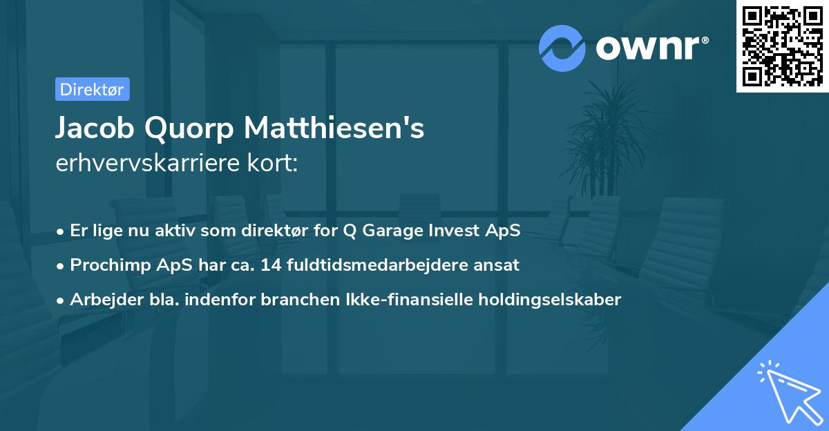 Jacob Quorp Matthiesen's erhvervskarriere kort