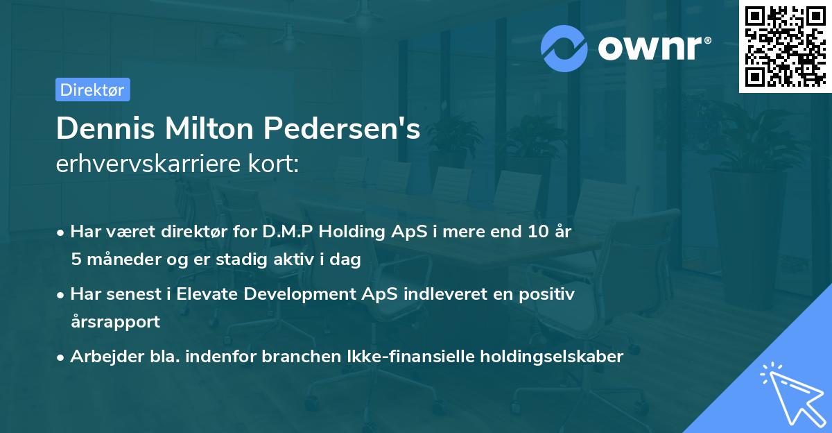 Dennis Milton Pedersen's erhvervskarriere kort