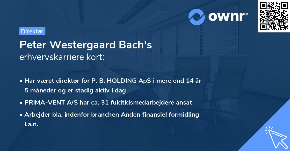 Peter Westergaard Bach's erhvervskarriere kort