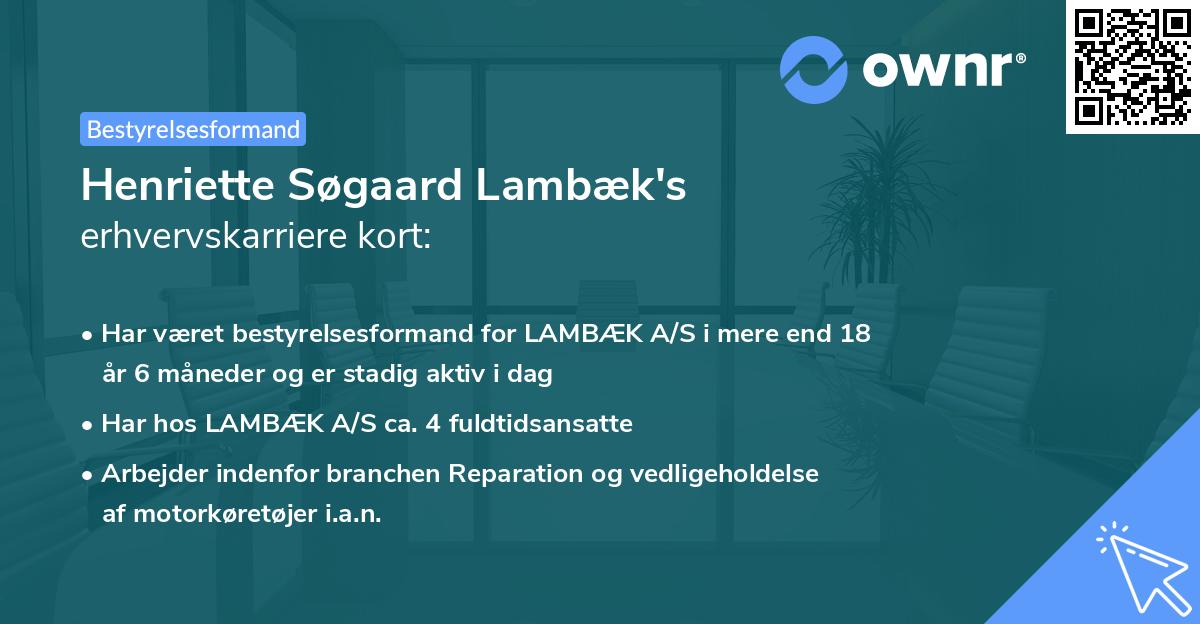 Henriette Søgaard Lambæk's erhvervskarriere kort