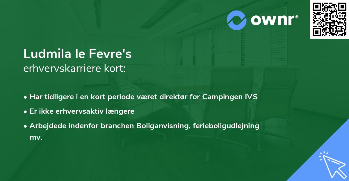 Ludmila le Fevre's erhvervskarriere kort