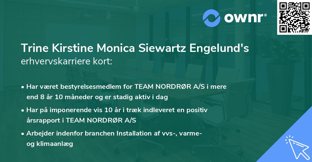 Trine Kirstine Monica Siewartz Engelund's erhvervskarriere kort