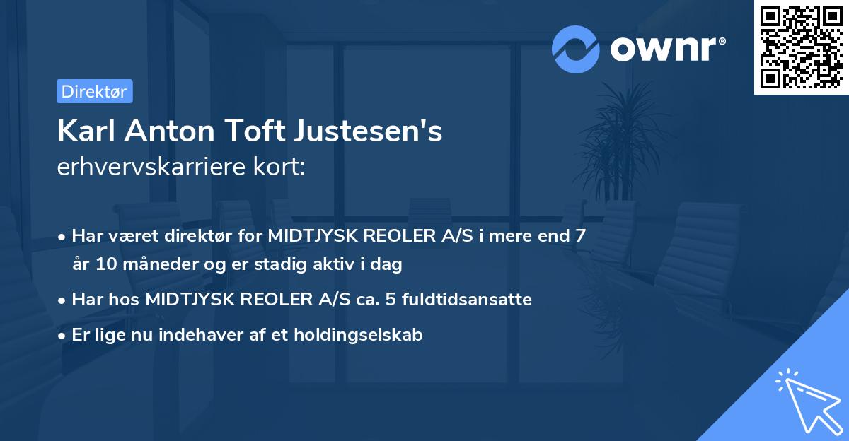 Karl Anton Toft Justesen's erhvervskarriere kort