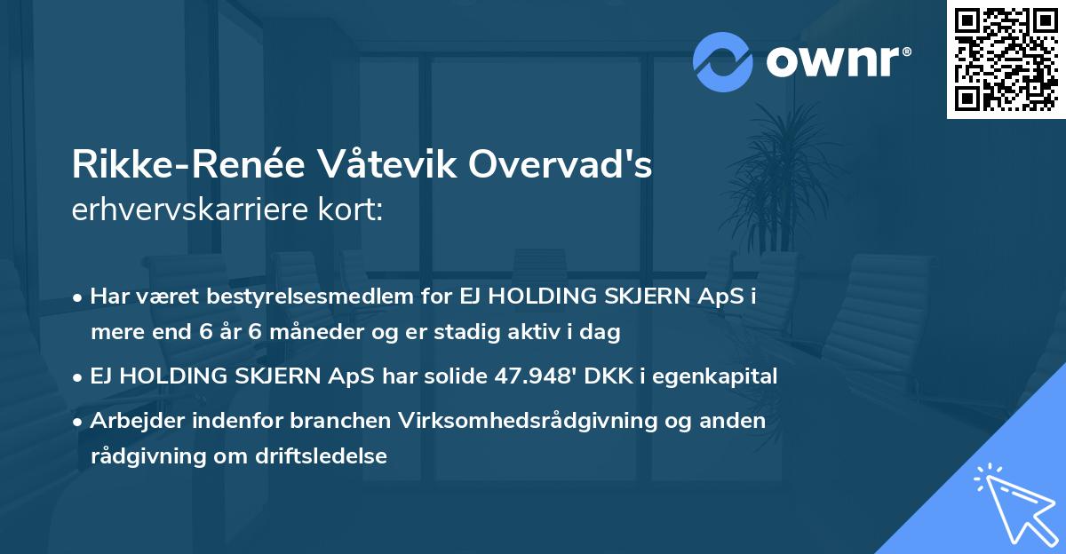 Rikke-Renée Våtevik Overvad's erhvervskarriere kort