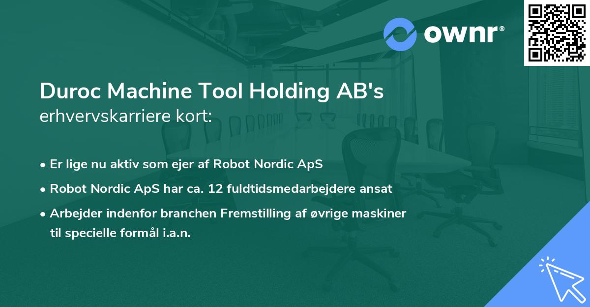 Duroc Machine Tool Holding AB's erhvervskarriere kort