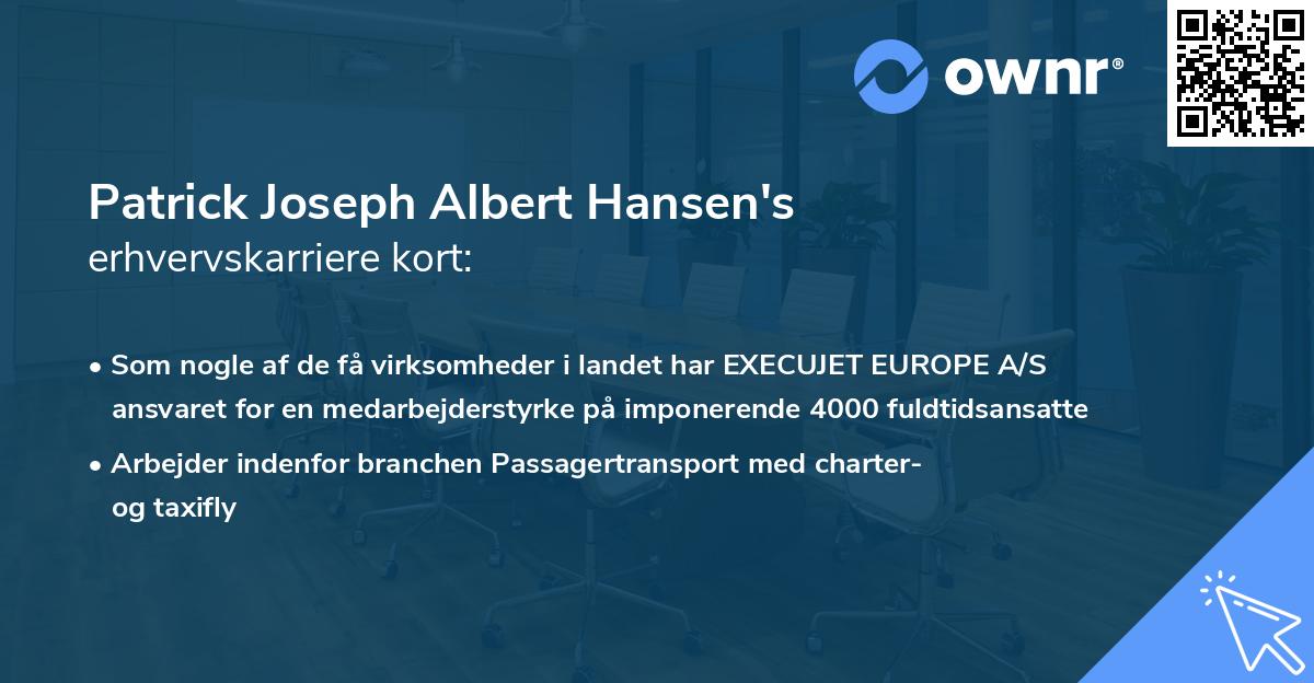 Patrick Joseph Albert Hansen's erhvervskarriere kort