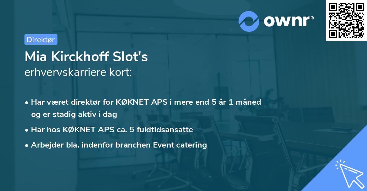 Mia Kirckhoff Slot's erhvervskarriere kort