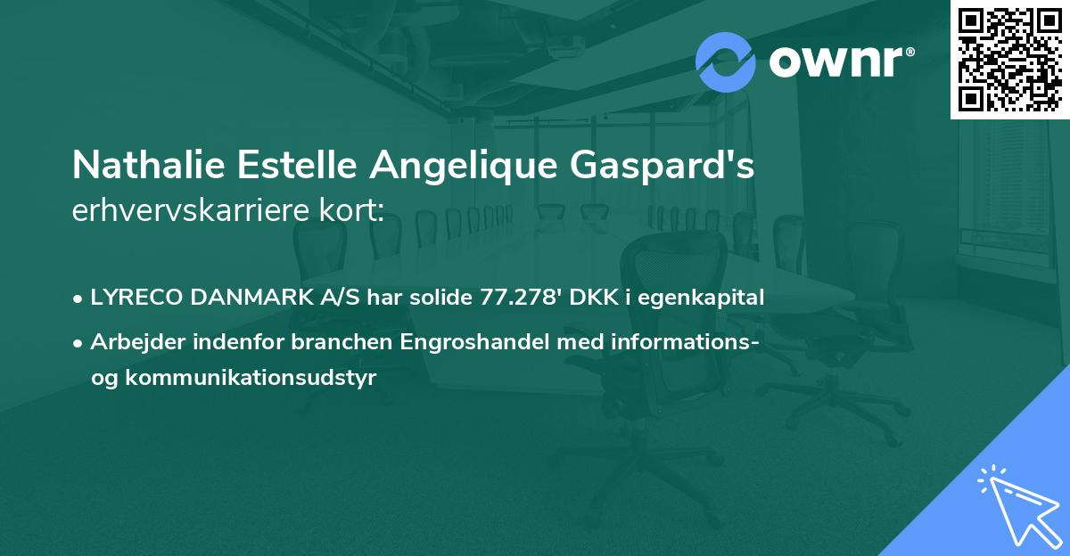 Nathalie Estelle Angelique Gaspard's erhvervskarriere kort