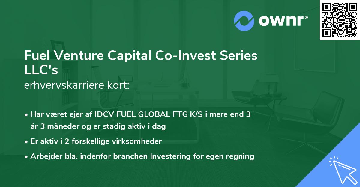 Fuel Venture Capital Co-Invest Series LLC's erhvervskarriere kort