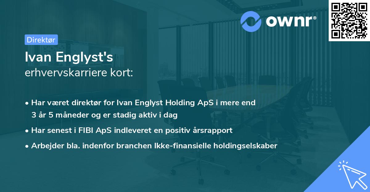 Ivan Englyst's erhvervskarriere kort