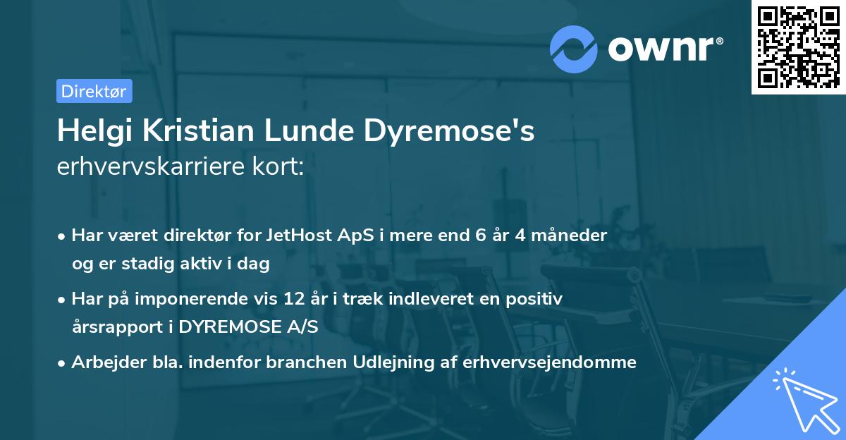 Helgi Kristian Lunde Dyremose's erhvervskarriere kort