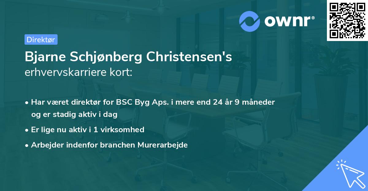 Bjarne Schjønberg Christensen's erhvervskarriere kort