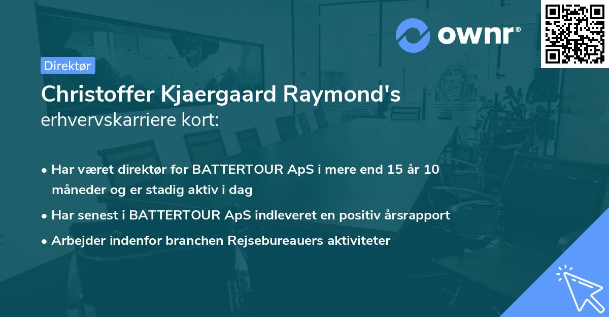 Christoffer Kjaergaard Raymond's erhvervskarriere kort