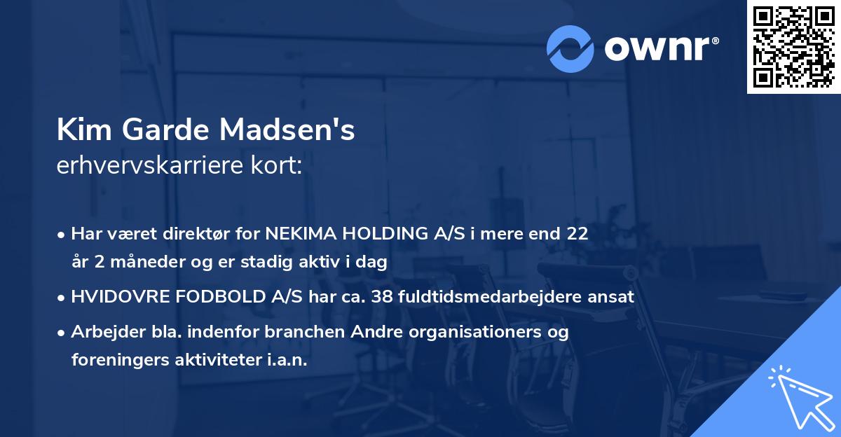 Kim Garde Madsen's erhvervskarriere kort
