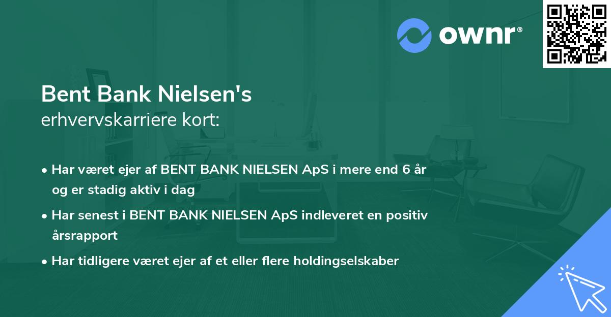 Bent Bank Nielsen's erhvervskarriere kort