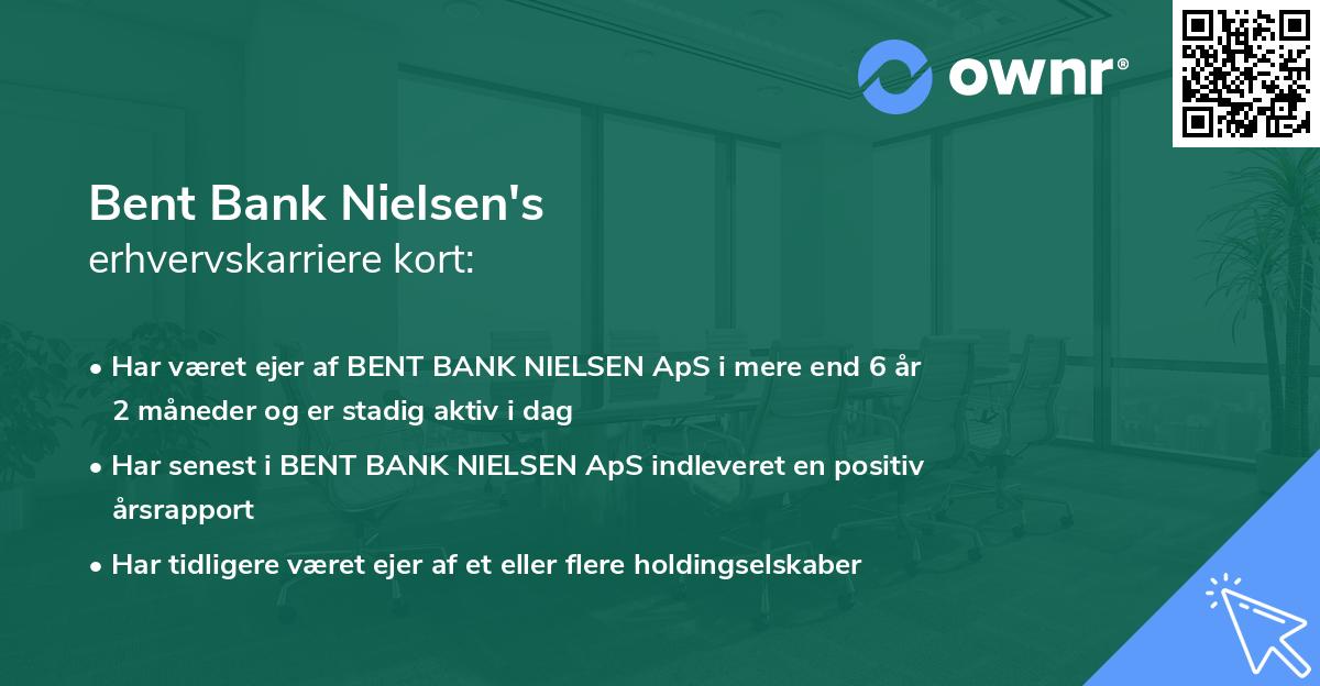 Bent Bank Nielsen's erhvervskarriere kort