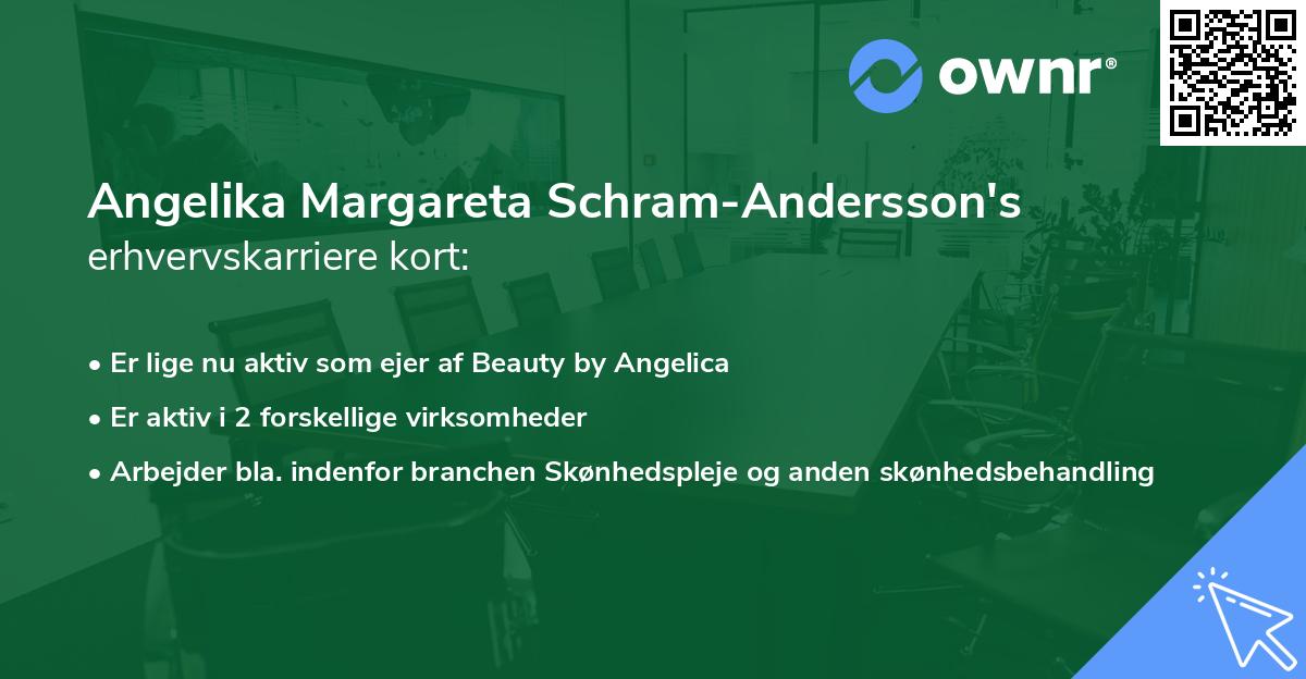 Angelika Margareta Schram-Andersson's erhvervskarriere kort