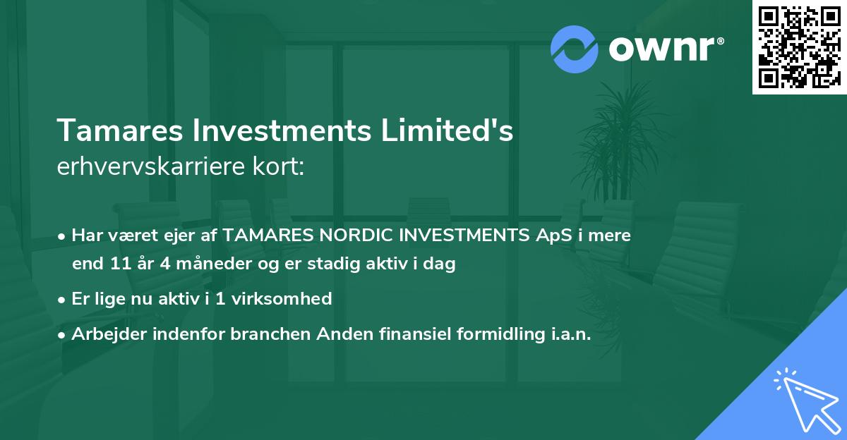 Tamares Investments Limited's erhvervskarriere kort
