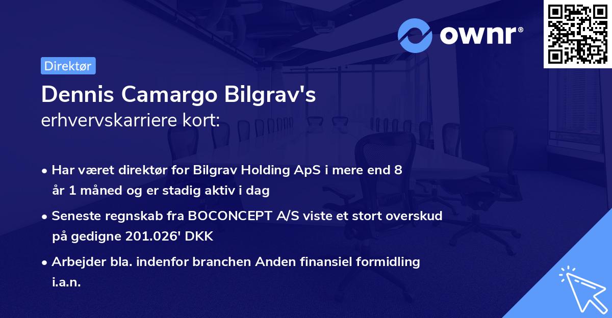 Dennis Camargo Bilgrav's erhvervskarriere kort