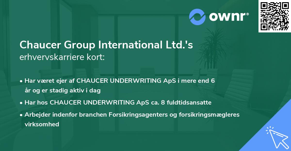 Chaucer Group International Ltd.'s erhvervskarriere kort