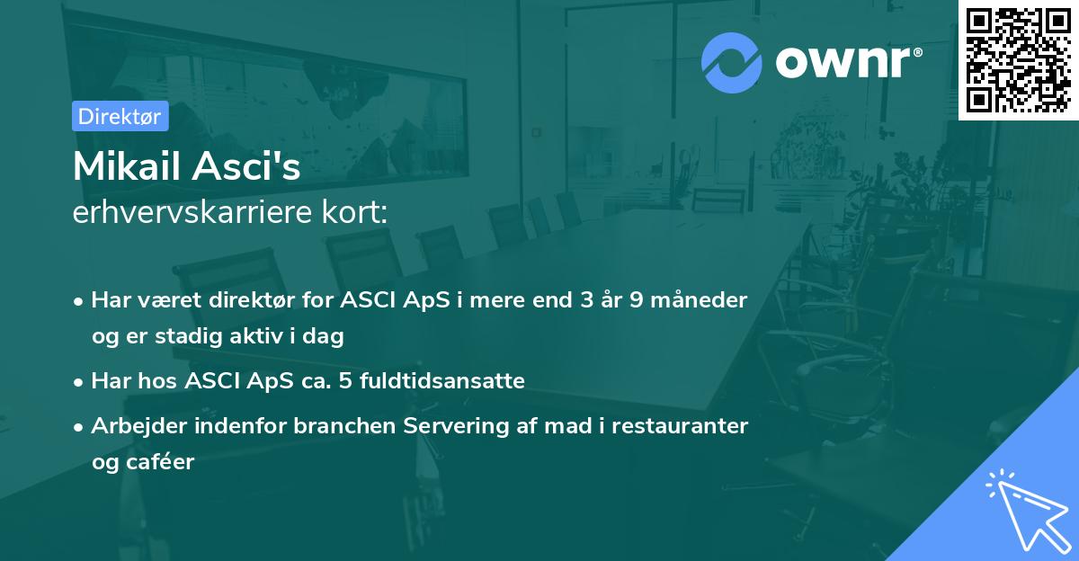 Mikail Asci's erhvervskarriere kort