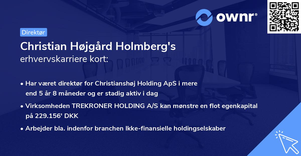 Christian Højgård Holmberg's erhvervskarriere kort