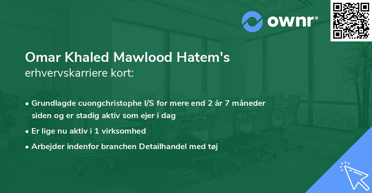 Omar Khaled Mawlood Hatem's erhvervskarriere kort