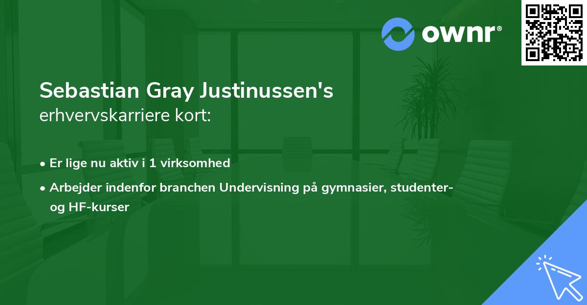 Sebastian Gray Justinussen's erhvervskarriere kort