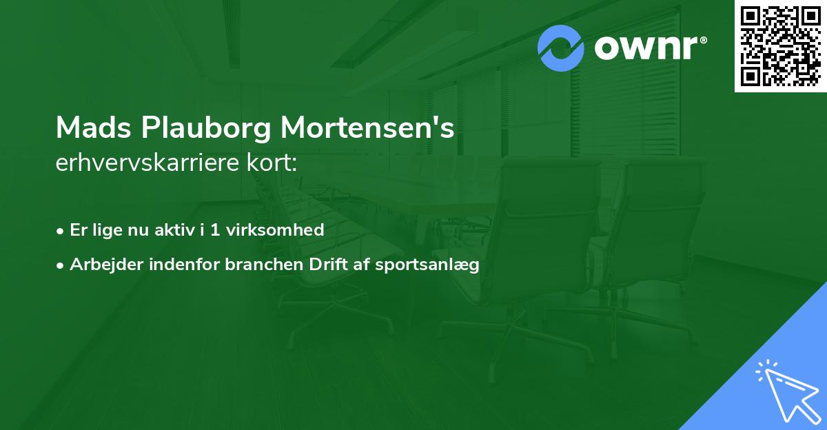 Mads Plauborg Mortensen's erhvervskarriere kort